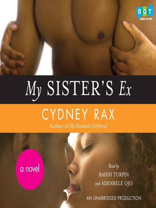 Title details for My Sister's Ex by Cydney Rax - Wait list